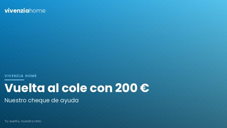 Os ayudamos en la vuelta al cole con un cheque de 200 euros