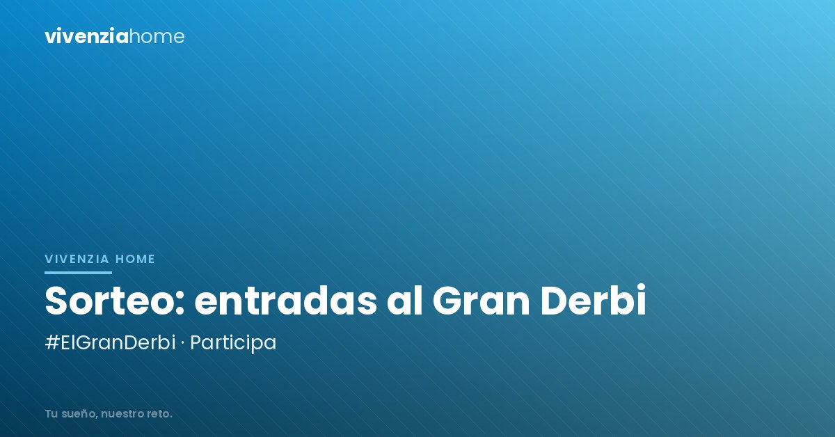 Consigue dos entradas para el gran Derbi sevillano #ElGranDerbi