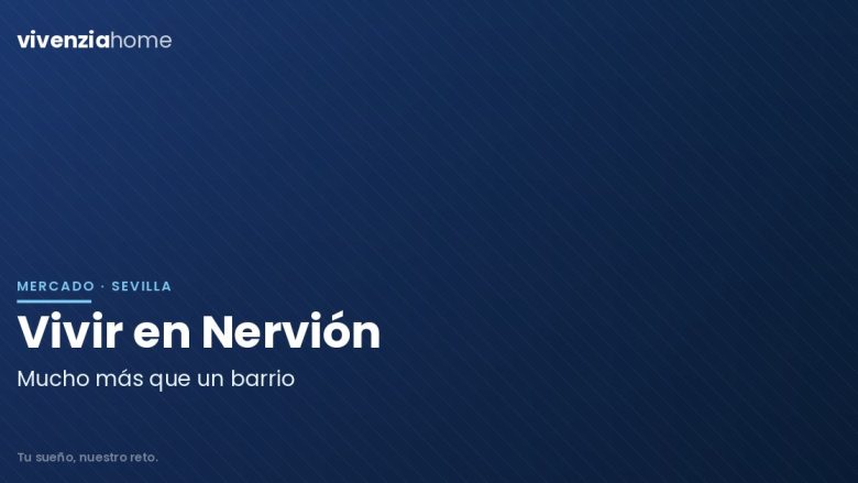 Vivir en Nervión, mucho más que un barrio