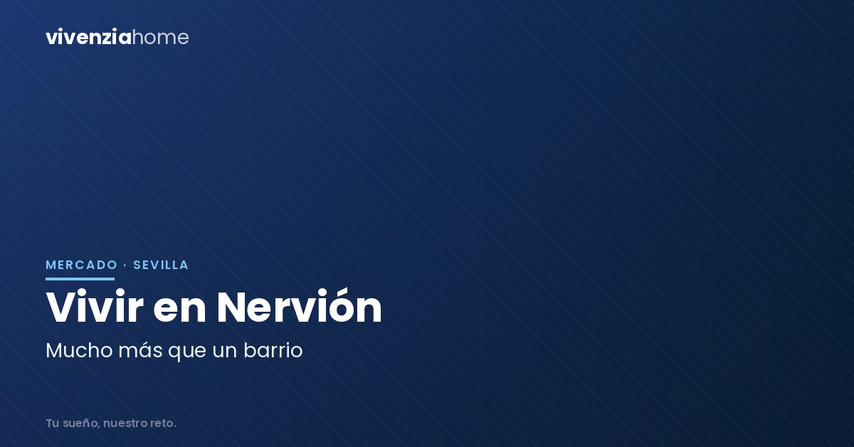 Vivir en Nervión, mucho más que un barrio