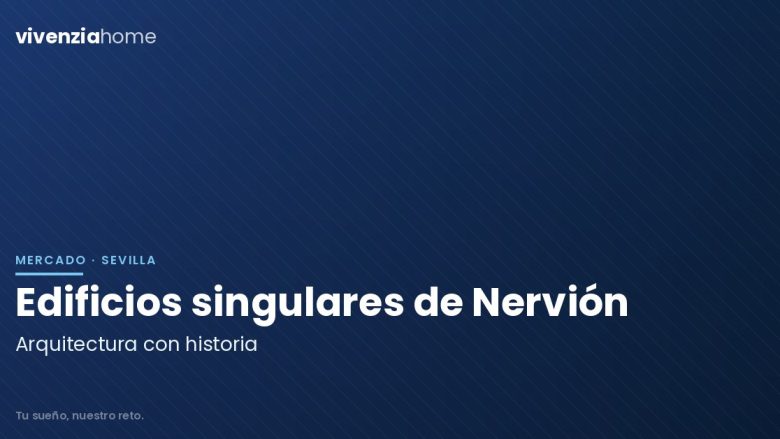 Edificios en Nervión más singulares