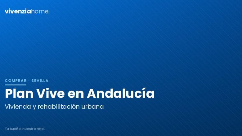 Plan Vive en Andalucía de vivienda y rehabilitación urbana