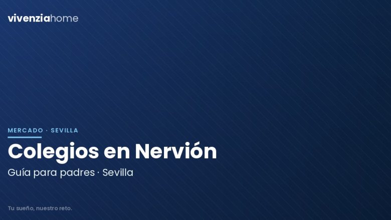 Colegios en el Barrio de Nervión, Sevilla: Guía para Padres