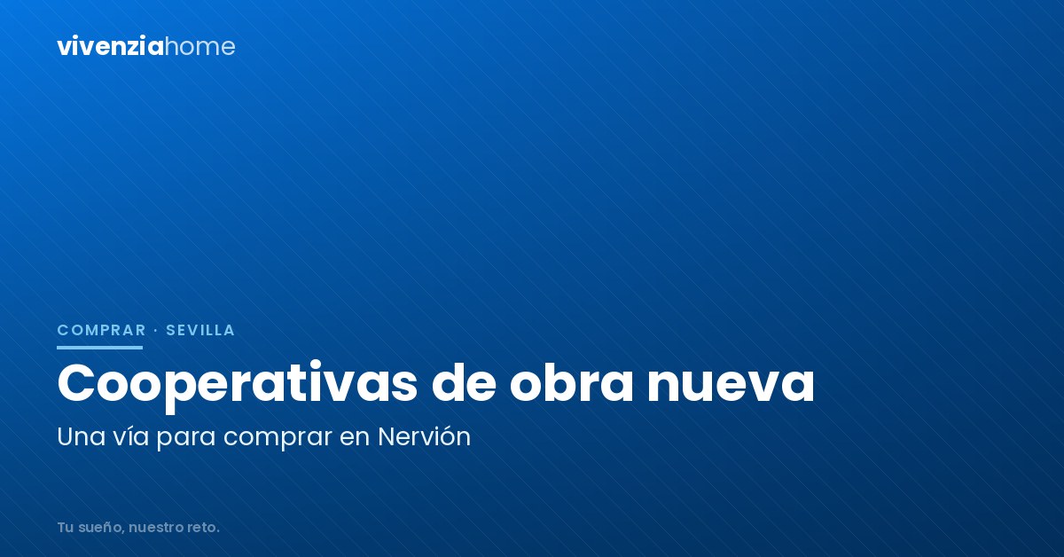 Cooperativas de viviendas de obra nueva en Nervión