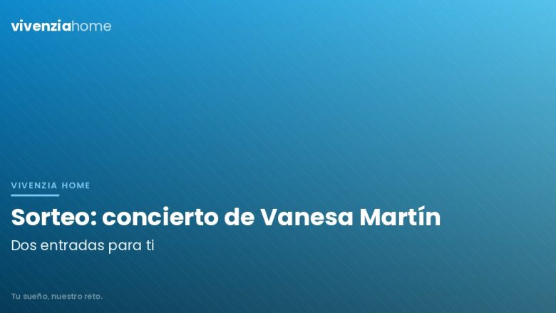 Sorteamos dos entradas para el concierto de Vanesa Martín