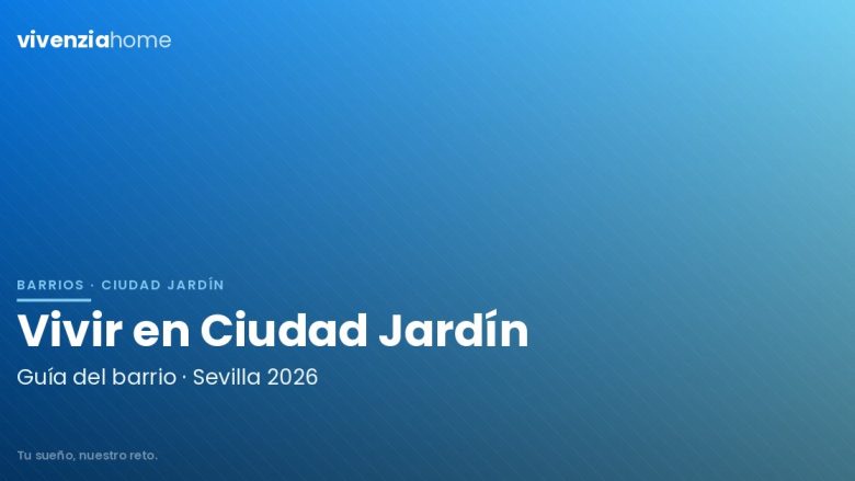 Vivir en Ciudad Jardín (Sevilla): el barrio con casas bajas entre Nervión y Amate