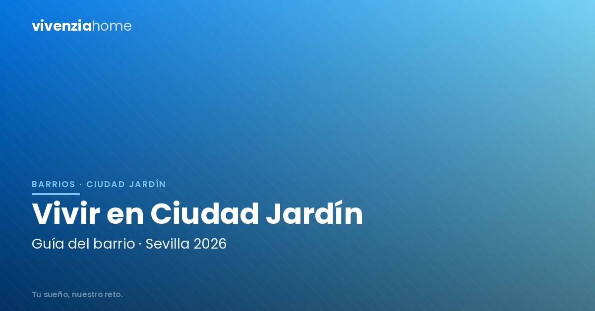 Vivir en Ciudad Jardín (Sevilla): el barrio con casas bajas entre Nervión y Amate